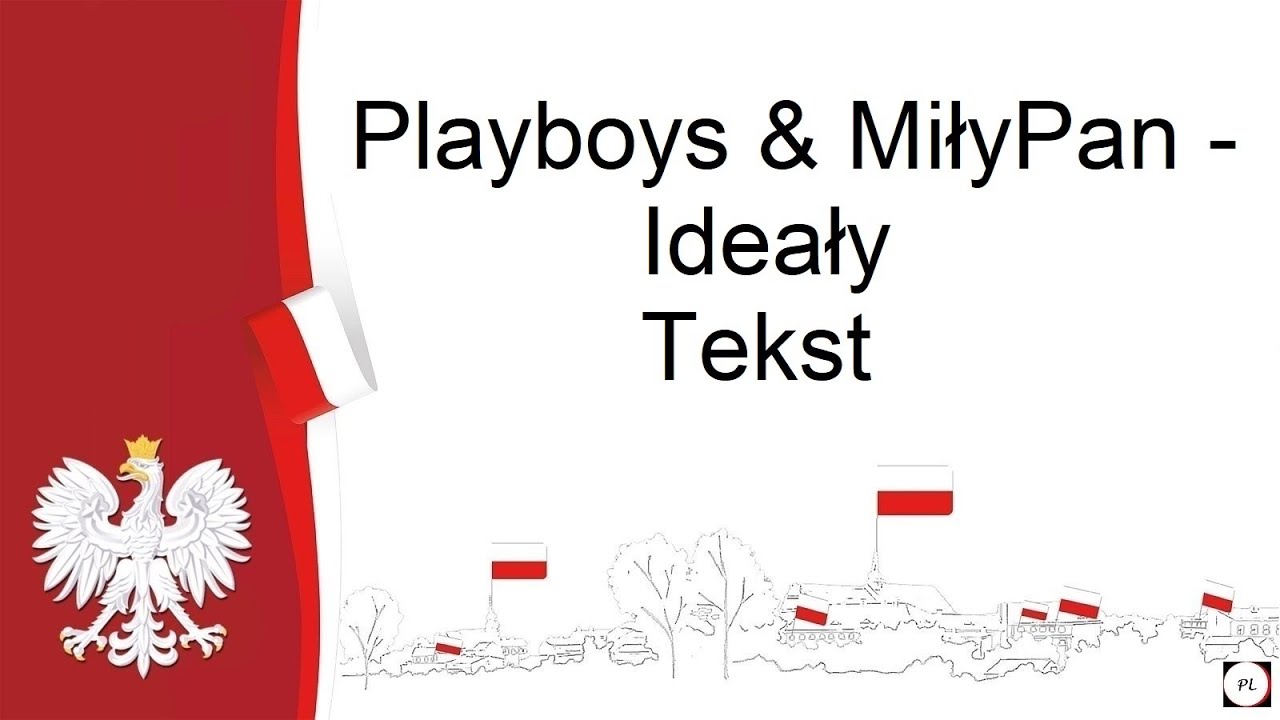 Playboys & MiłyPan - Ideały. Tekst