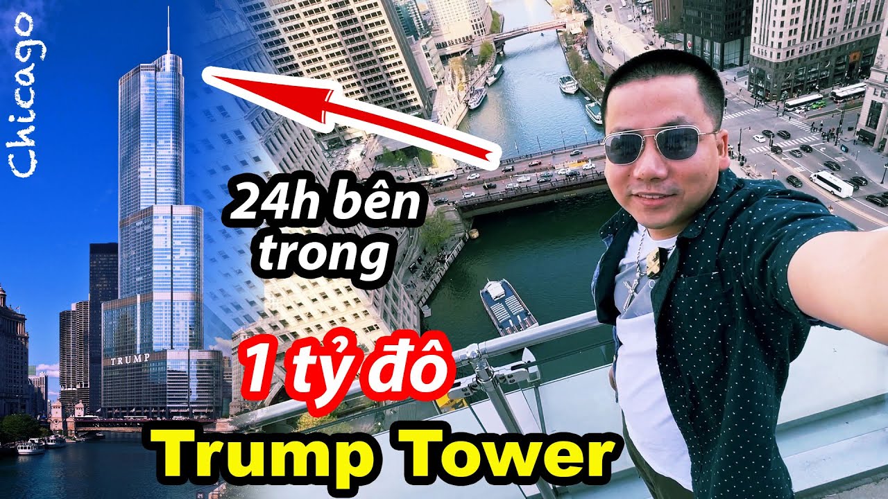 Trump Tower Chicago - 24h Bên Trong Tòa Tháp Chọc Trời Tổng Thống Trump