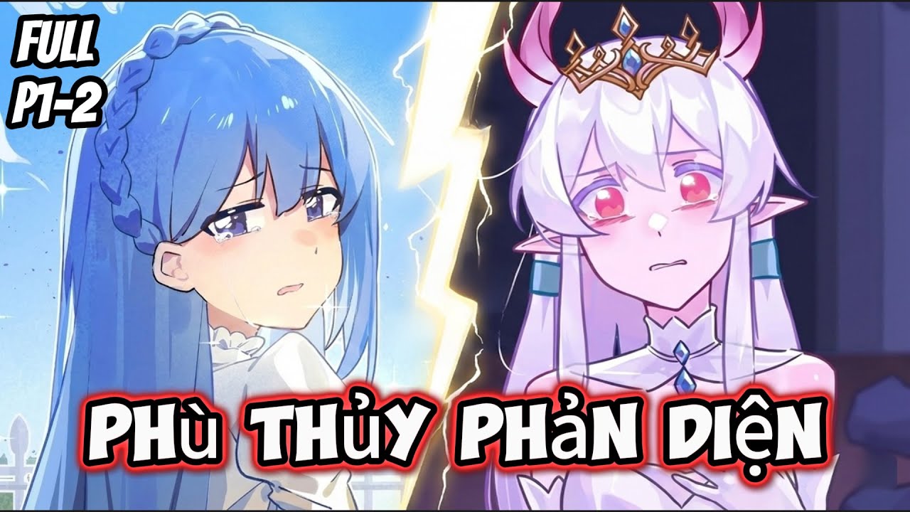 Full Phần 1-2 | Thay Đổi Dòng Lịch Sử Của Các Nữ Phù Thủy | Thư Vietsub