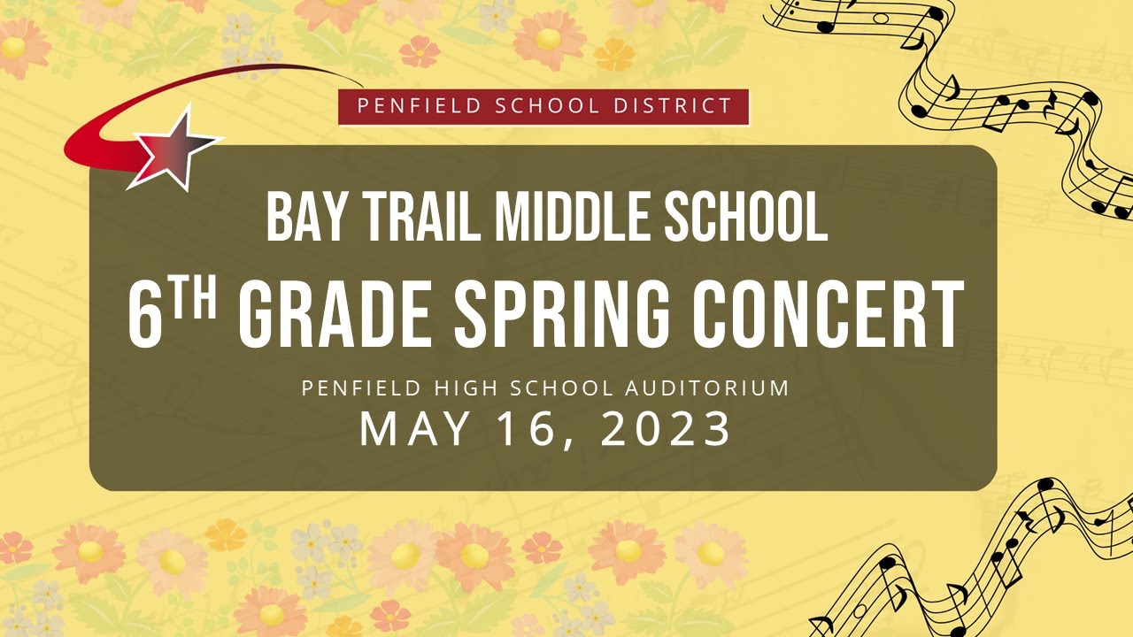 6th Grade Spring Concert | PHS | May 2023 | Penfield Schools Music
