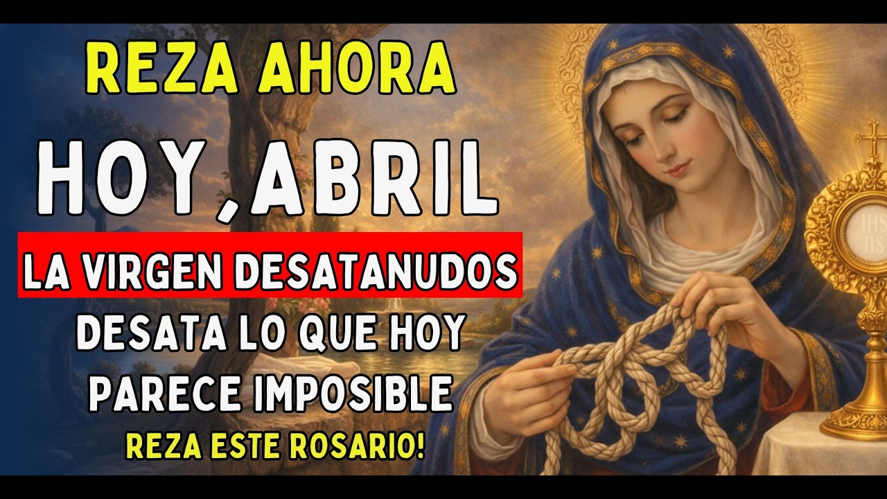 🔥 ¡LIBERACIÓN RÁPIDA! ¡MILAGRO INMEDIATO! Quita Todo OBSTÁCULO de tu Vida (Virgen Desatanudos)