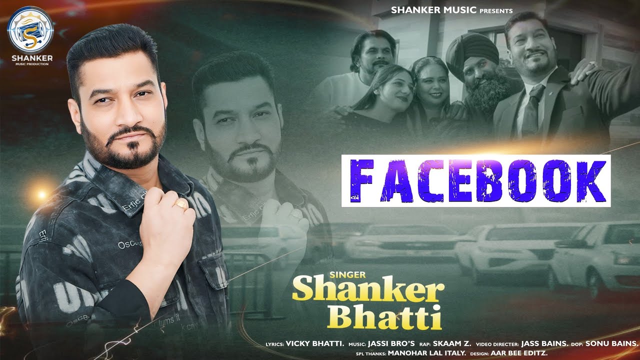 Facebook &ndash; Shanker Bhatti | Official Video | Latest Punjabi Song 2026 @ShankerMusicProduction 