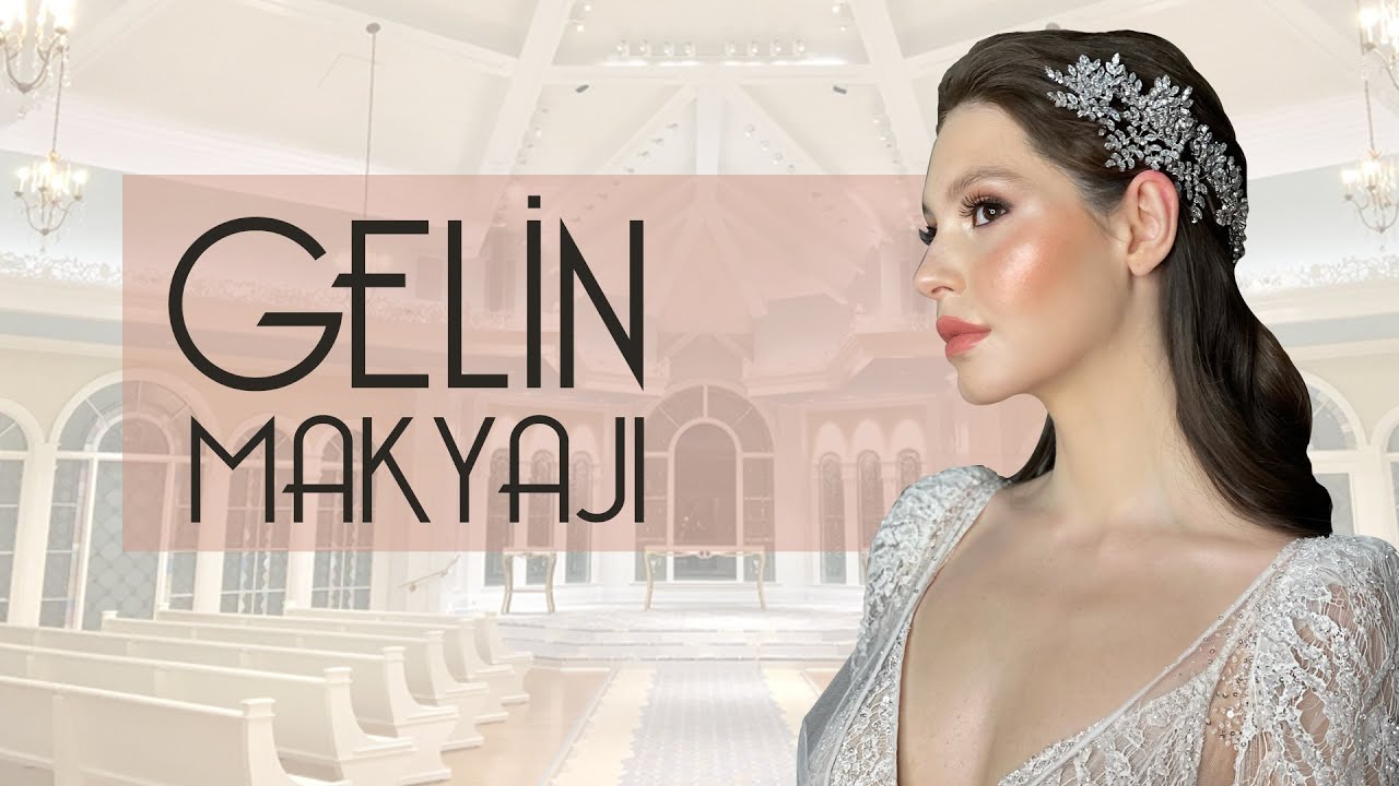 Gelin Makyajı | Bridal Makeup  EZGİ HALİLBEYOĞLU