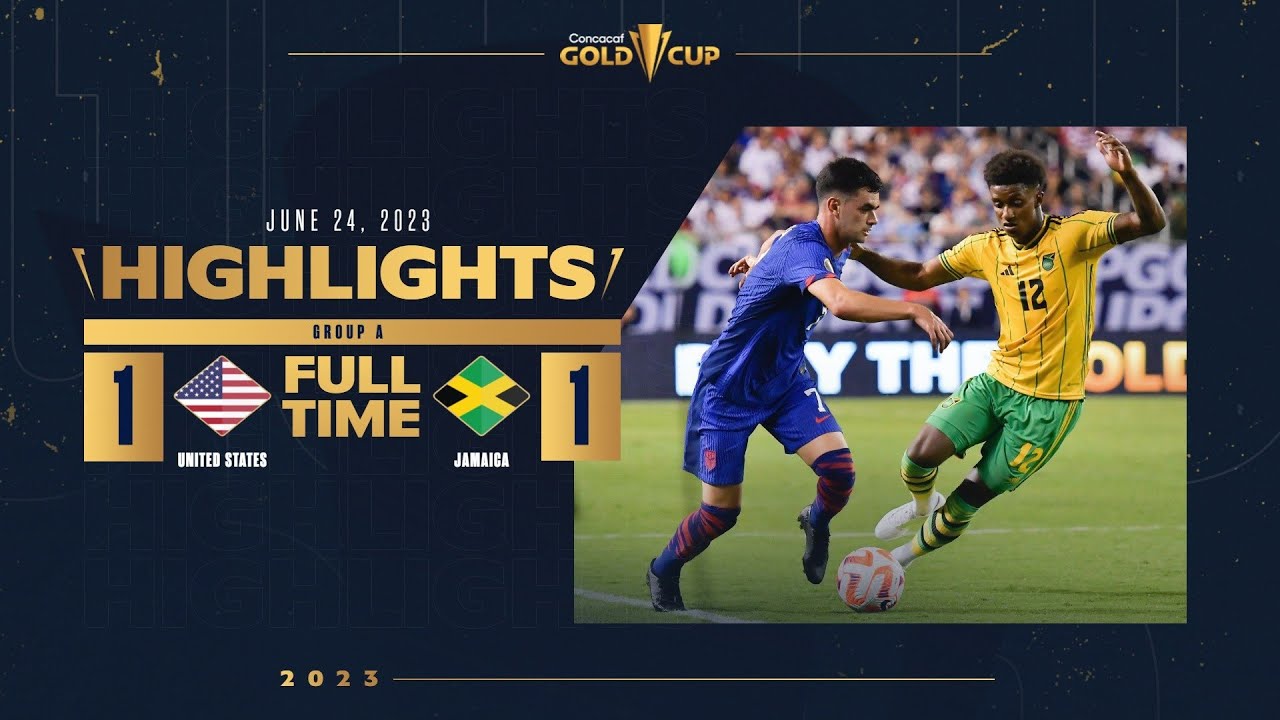 United States 1-1 Jamaica | HIGHLIGHTS | 2023 Gold Cup