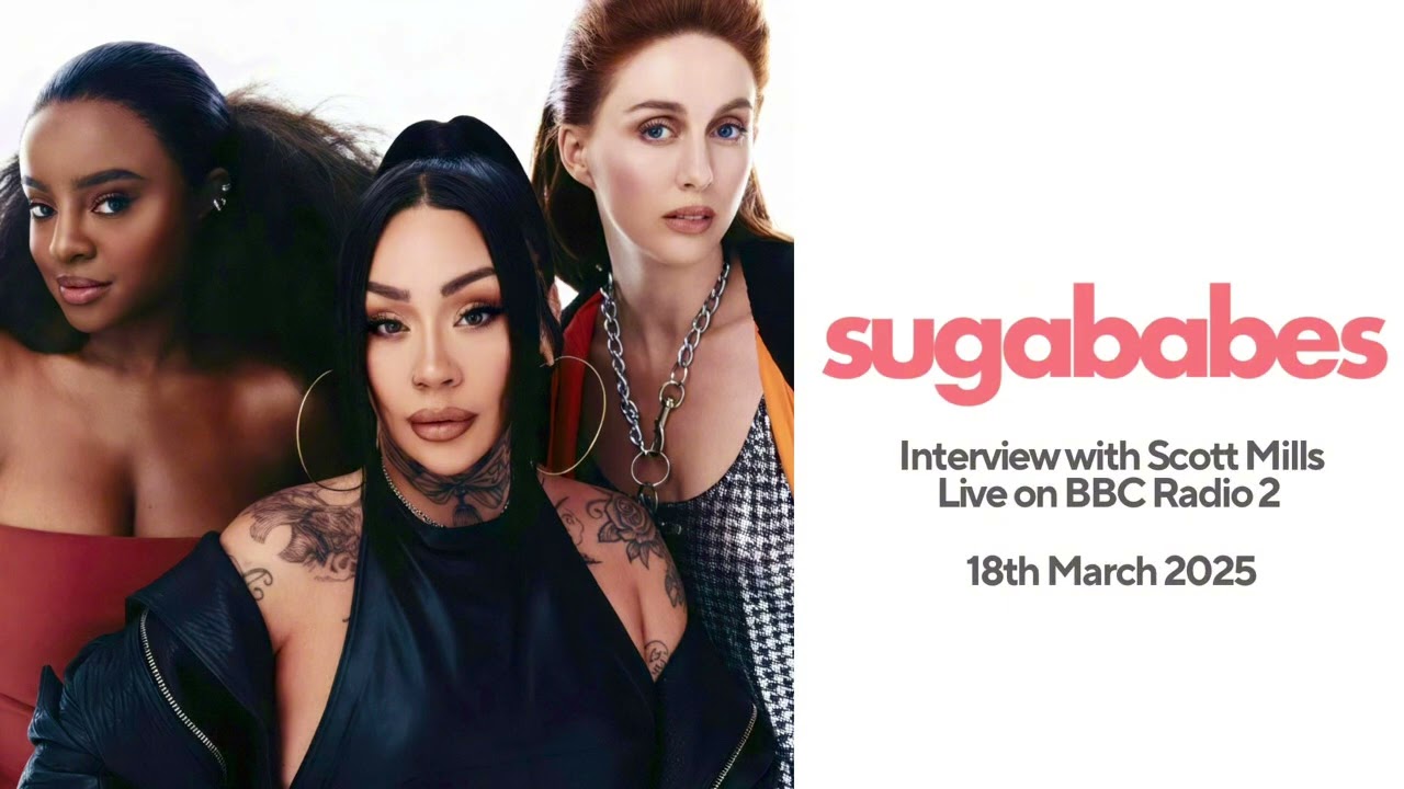 Sugababes - Interview with Scott Mills (Live on Radio 2) - 18th March 2025