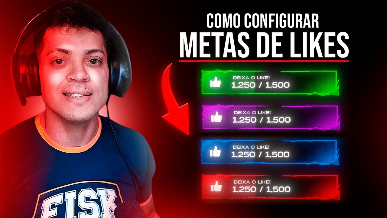 COMO CONFIGURAR METAS DE LIKES IGUAL DOS STREAMERS GRANDES!