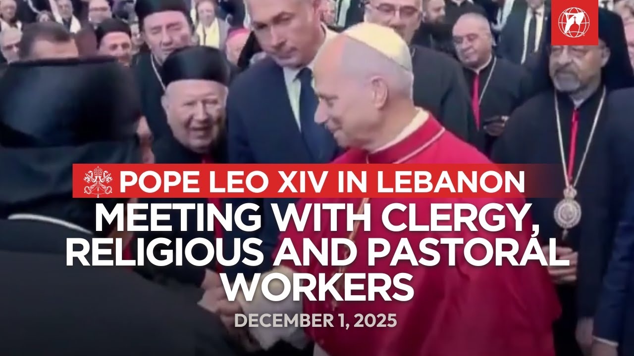 Pope Leo XIV in Lebanon: Meeting with Bishops, Clergy and Religious | December 1, 2025