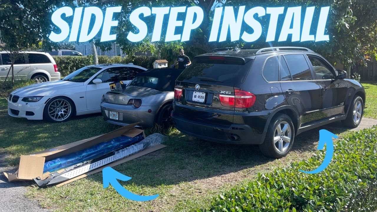 E70 BMW X5 Running Board/Side Step Install!