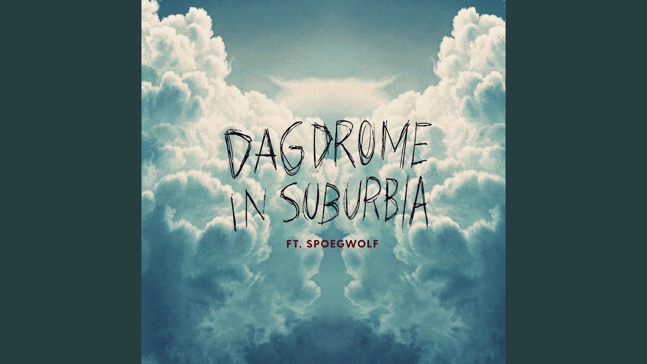 Dagdrome in Suburbia