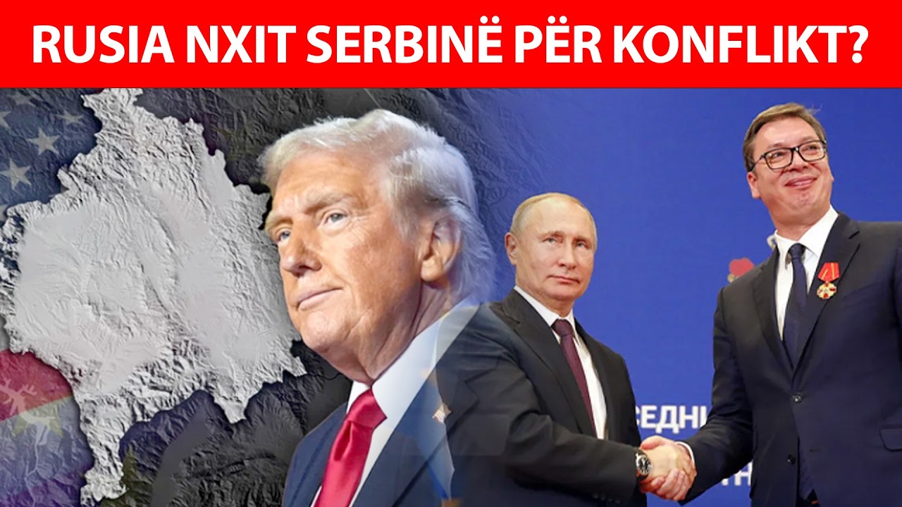 Rusia NXIT Serbinë për KONFLIKT? Shërbimi Amerikan SEKRET MBËRRIN në Kosovë