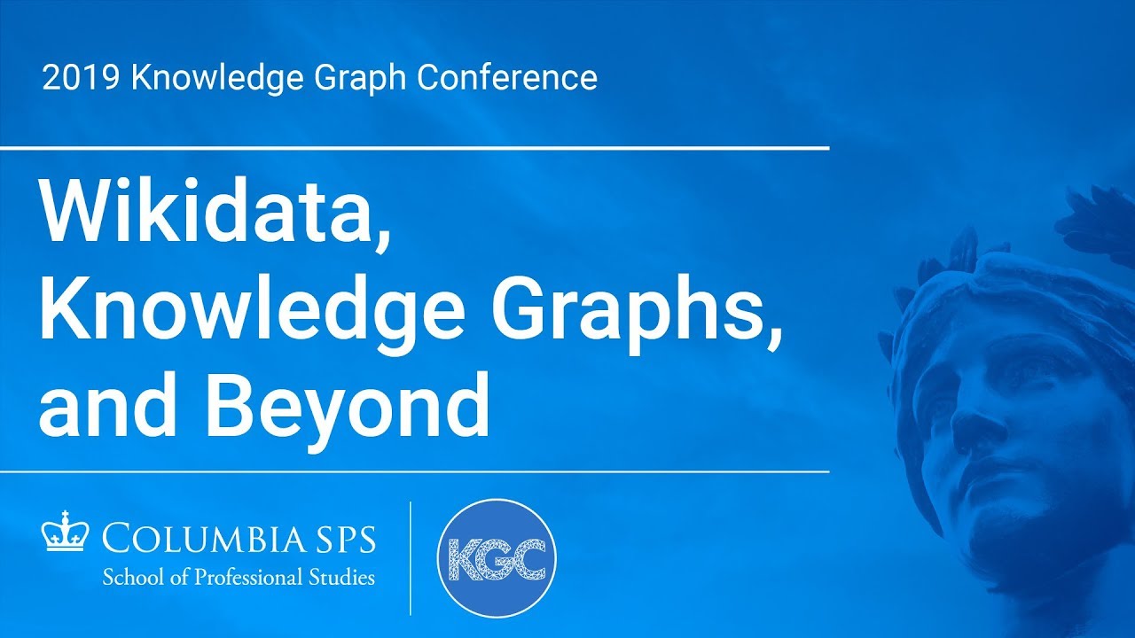 Wikidata, Knowledge Graphs, and Beyond