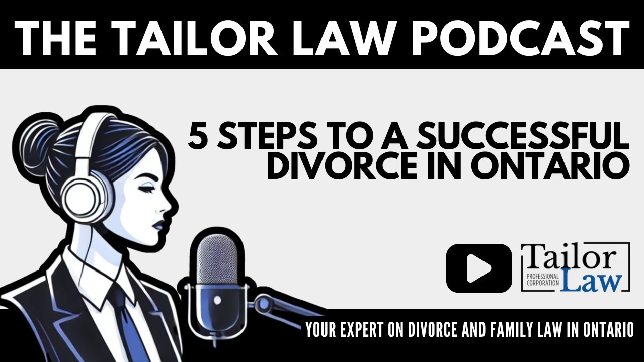 5 Steps to a Successful Divorce in Ontario