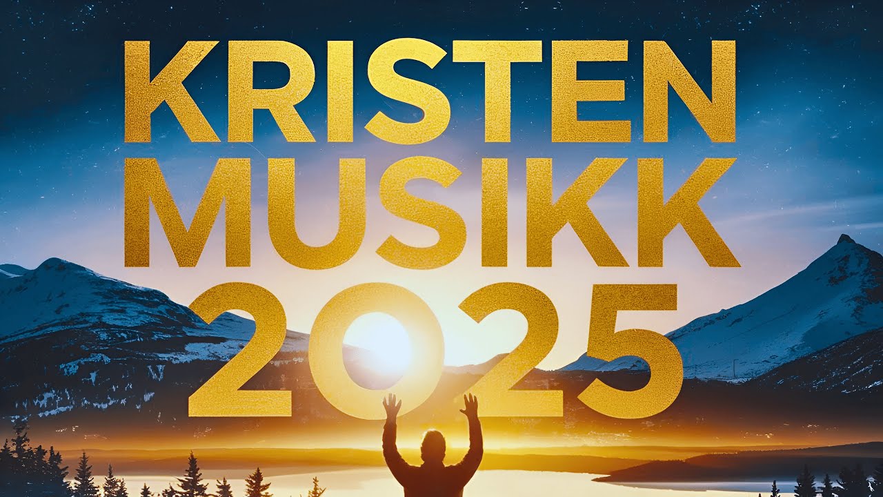 💫 Kristen Musikk 2025 - Erfar Himmelens Fred – Beste Lovsang & Tilbedelse