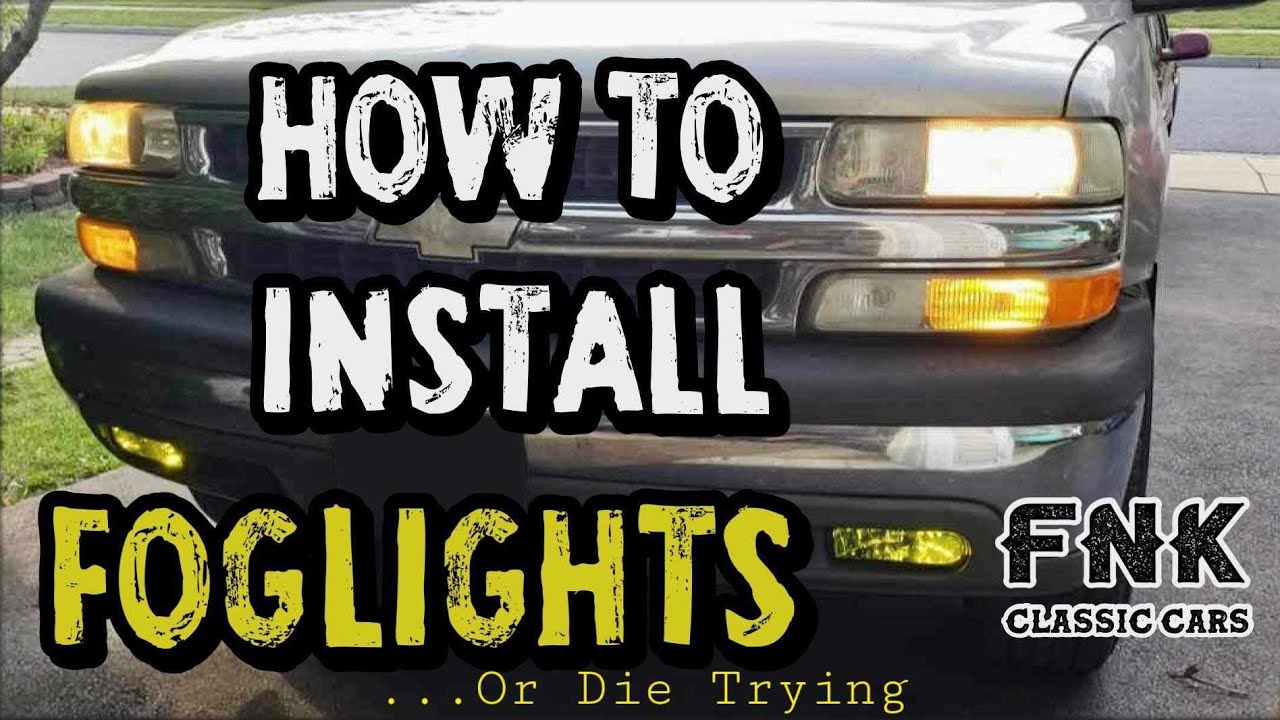 How to Install Fog Lights on 99-02 Silverado And 00-06 Suburban & Tahoe... Or Die Trying!