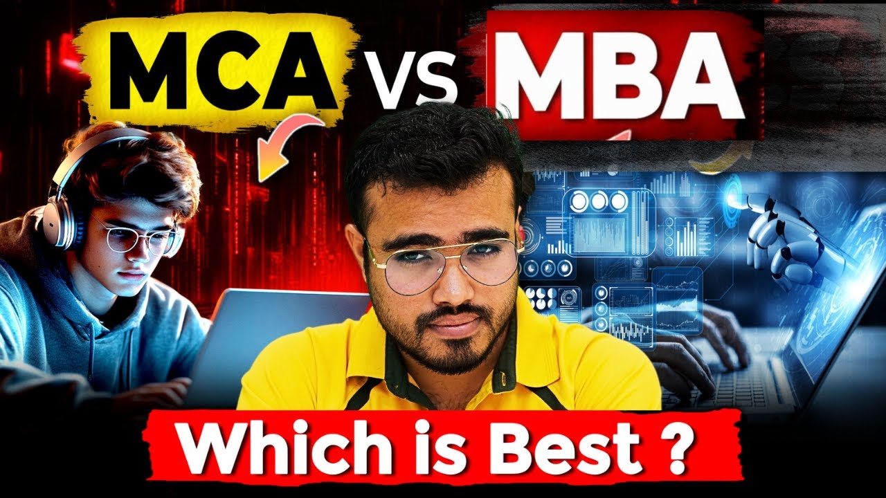 Stop! Don&rsquo;t Pick MCA or MBA Until You Watch This | Complete Guide for 2026