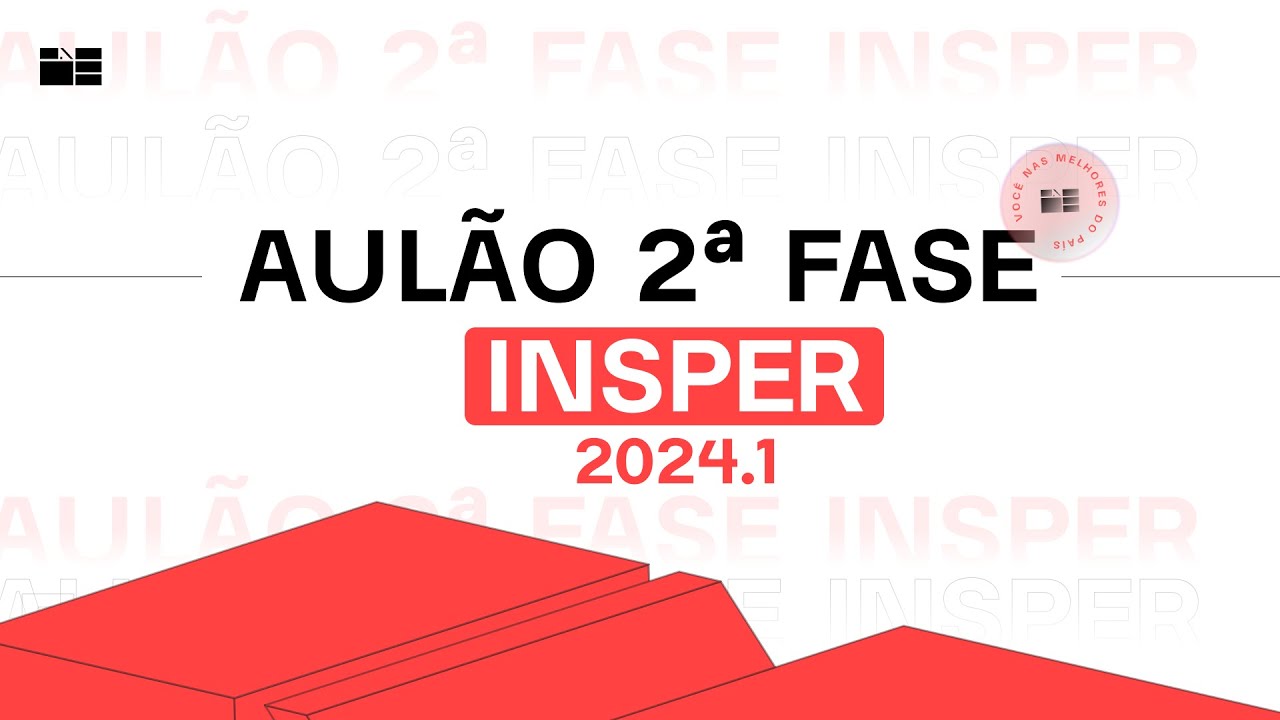 AULÃO 2ª FASE INSPER 24.1