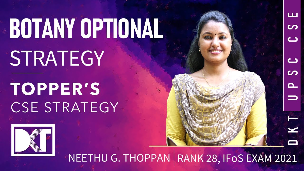 UPSC Indian Forest Service Exam | Optional | Strategy For Botany | By Neethu George Thoppan, Rank 28