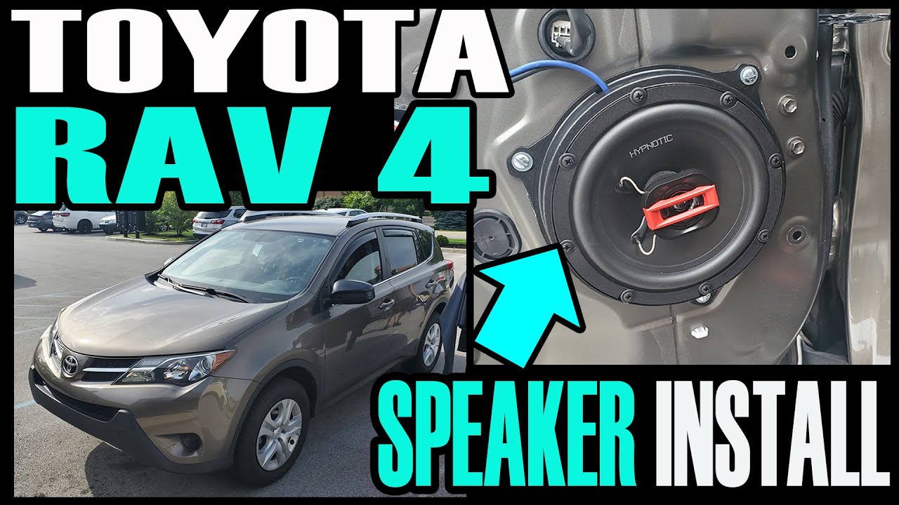 Установка динамиков TOYOTA RAV4 — как спереди, так и сзади
