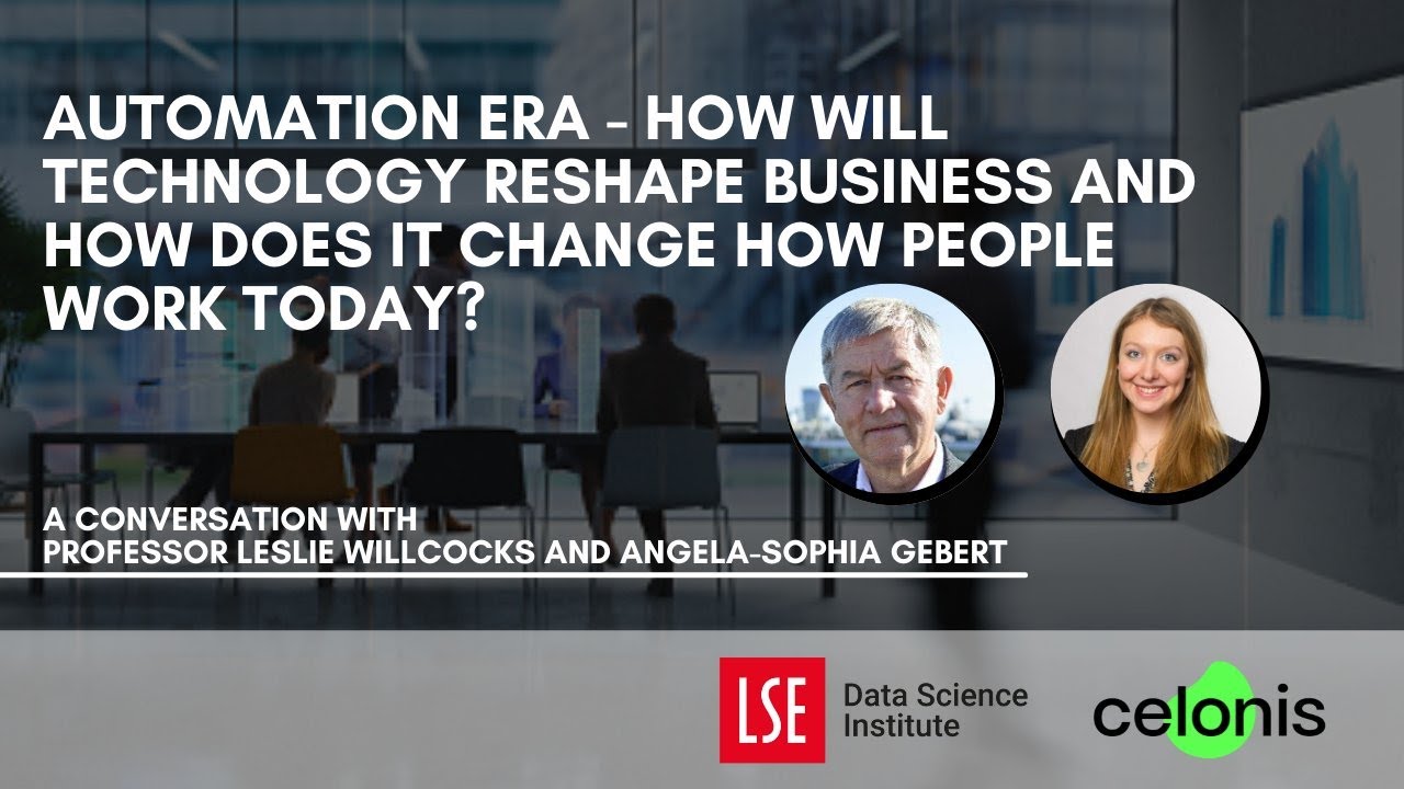 Automation Era - How will technology reshape business and how does it change how people work today?