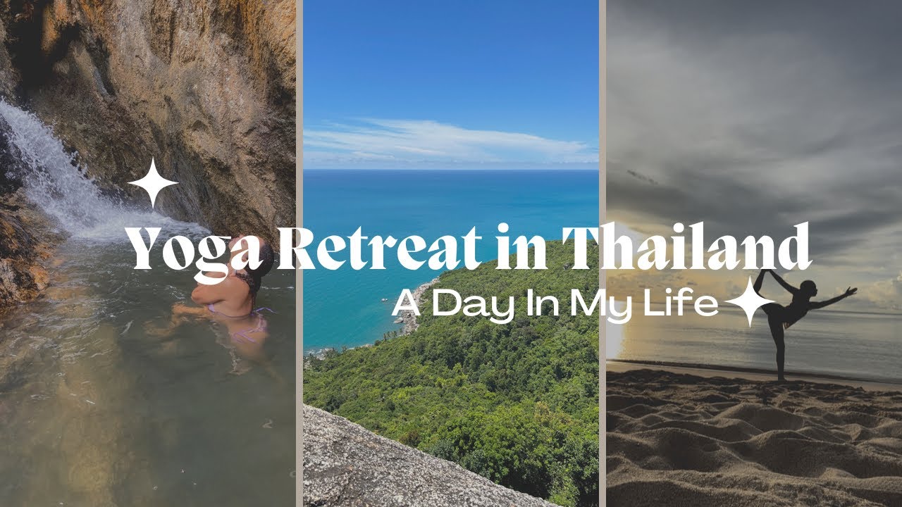 A Day In My Life: Yoga Retreat in Thailand