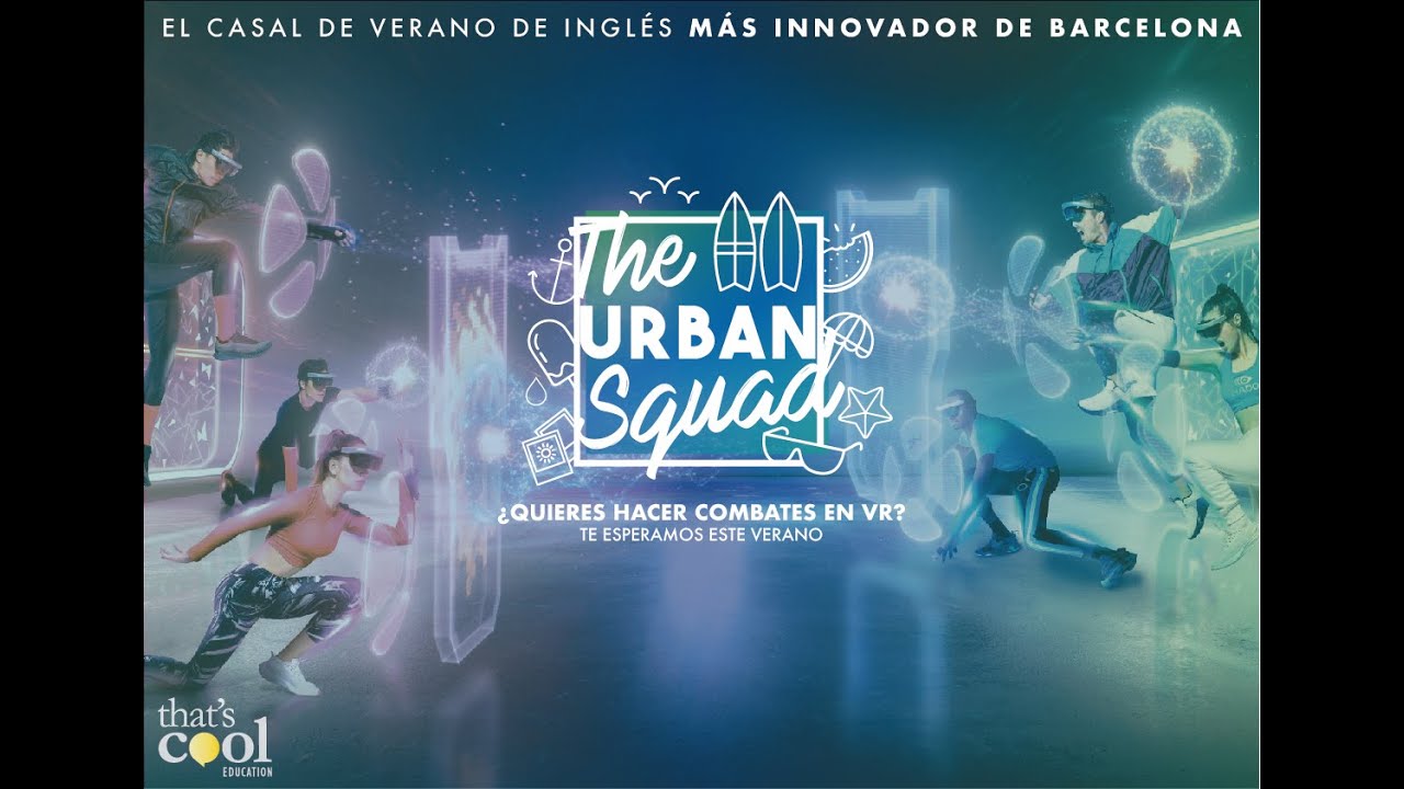 The Urban Squad 2021: El casal de verano en inglés más innovador de Barcelona.