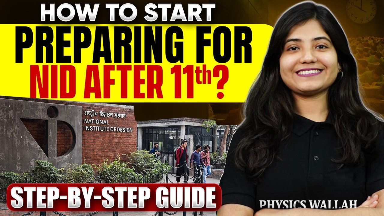 How to Start Preparing for NID Entrance Exam in Class 11 | Step-by-Step Guide