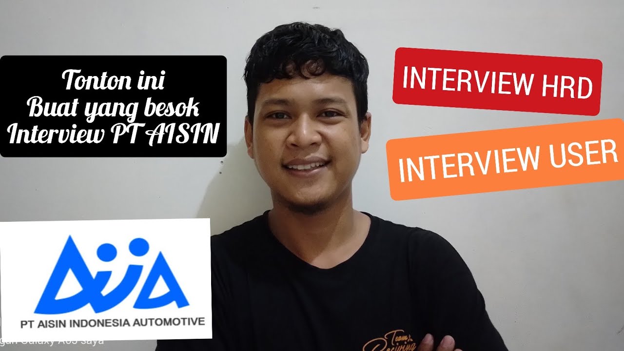 Интервью HRD и USER в PT Aisin Indonesia Automotive