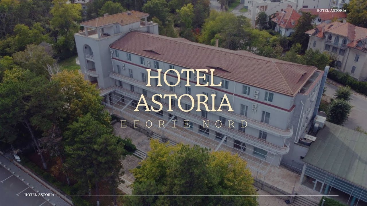 HOTEL ASTORIA EFORIE NORD, OFERTE HOTEL ASTORIA EFORIE NORD, REZERVARE HOTEL ASTORIA EFORIE NORD