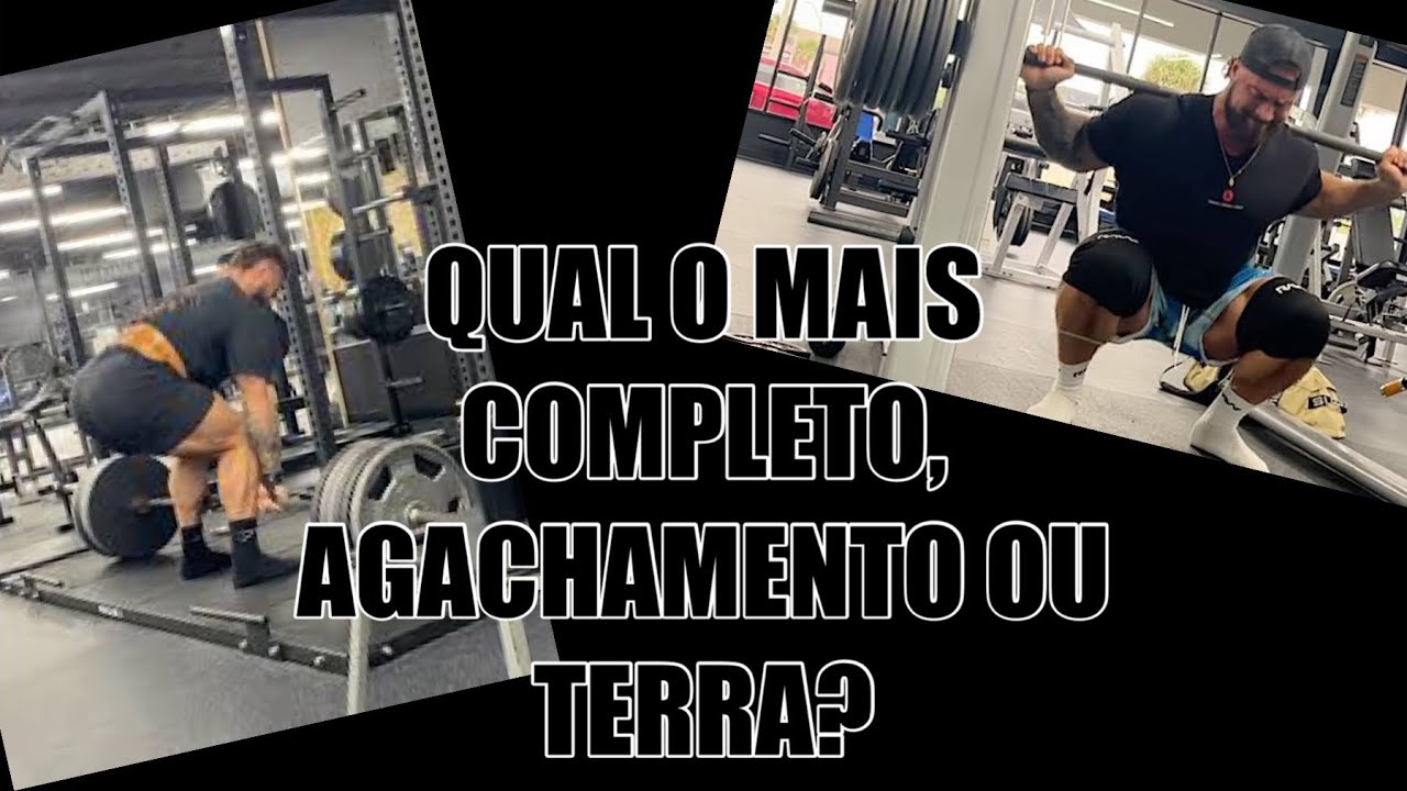 Qual o mais completo, o agachamento ou o levantamento terra?