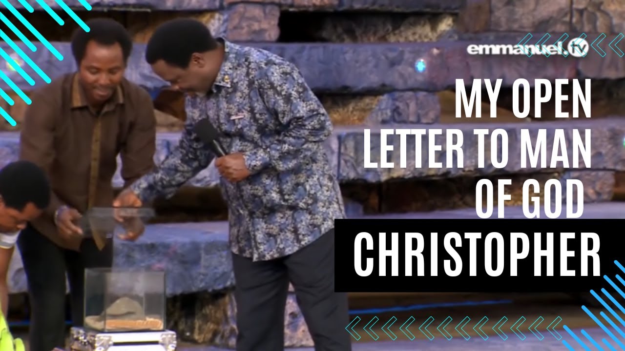 T.B JOSHUA'S OPEN LETTER TO CHRISTOPHER ORJI