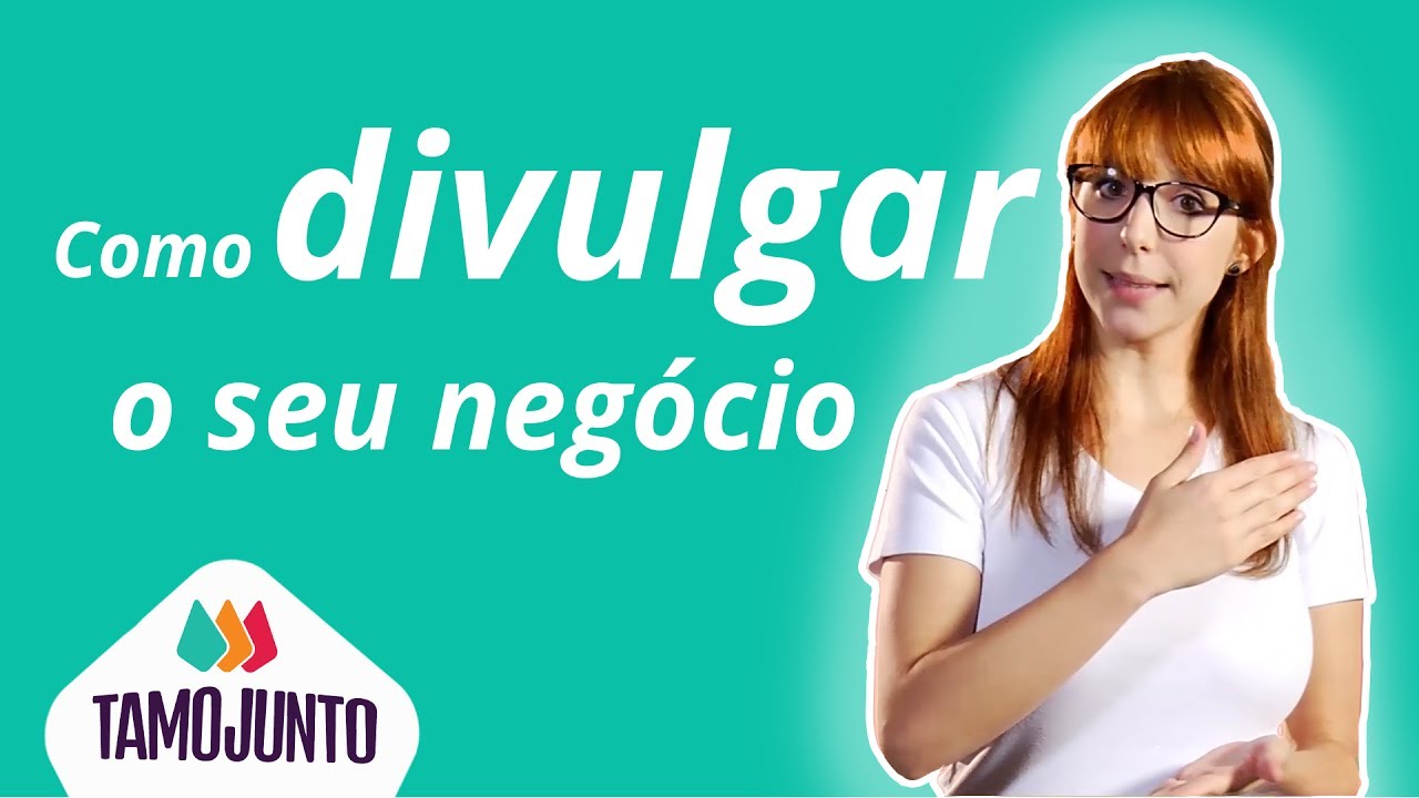 Como divulgar o seu negócio