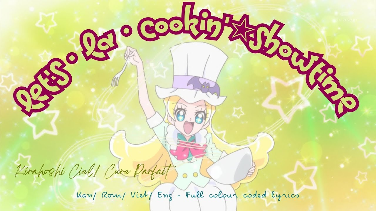 [Kan/Rom/Viet/Eng] KiraKira☆Pretty Cure A La Mode | Let's・La・Cookin'☆Showtime | Cure Parfait・Ver