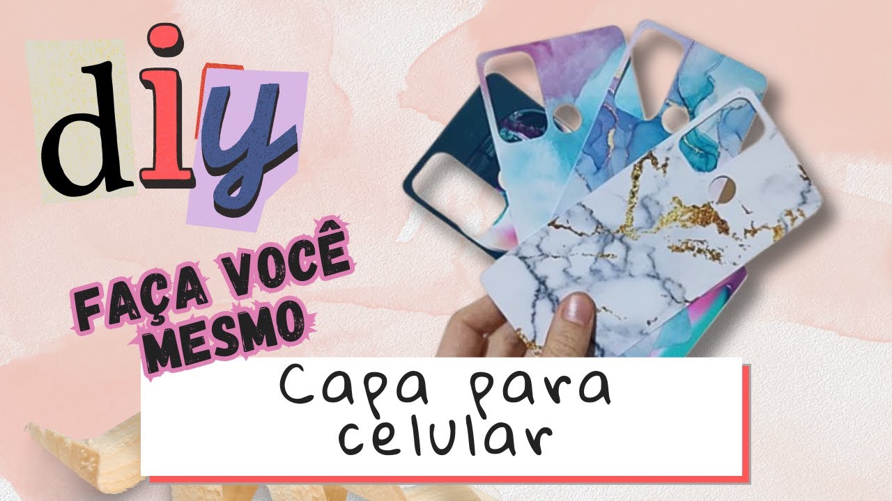 Como personalizar capa pra celular em casa | Faça você mesmo | Canal Universo Criativo