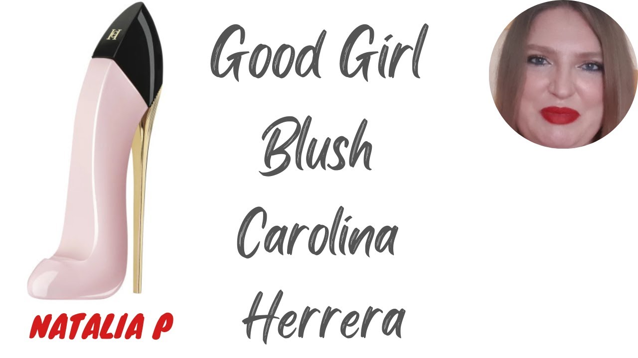 НОВЫЙ АРОМАТ CAROLINA HERRERA GOOD GIRL BLUSH!