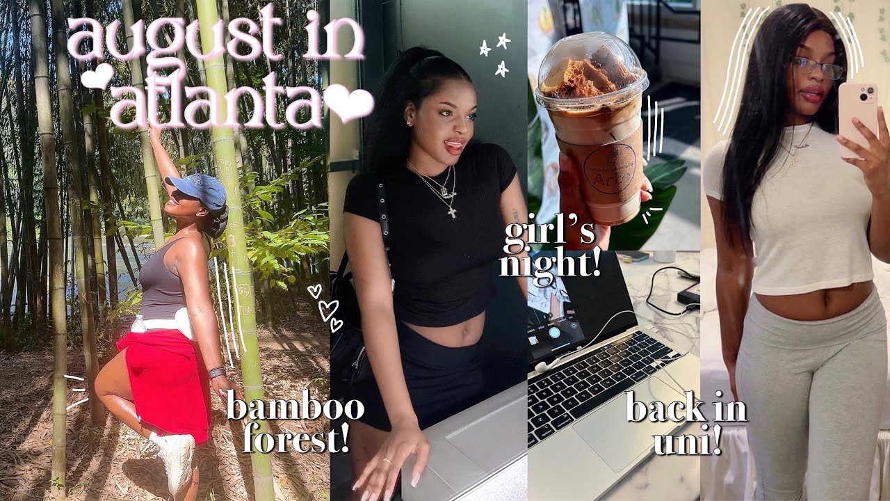 a week in ATLANTA ☆ navigating social anxiety, uni updates & lots of fun | AUGUST VLOG