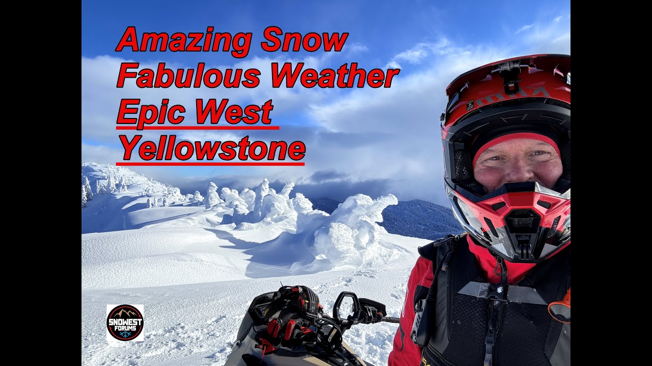 Amazing Snow, Fabulous Weather, EPIC West Yellowstone Snowmobiling