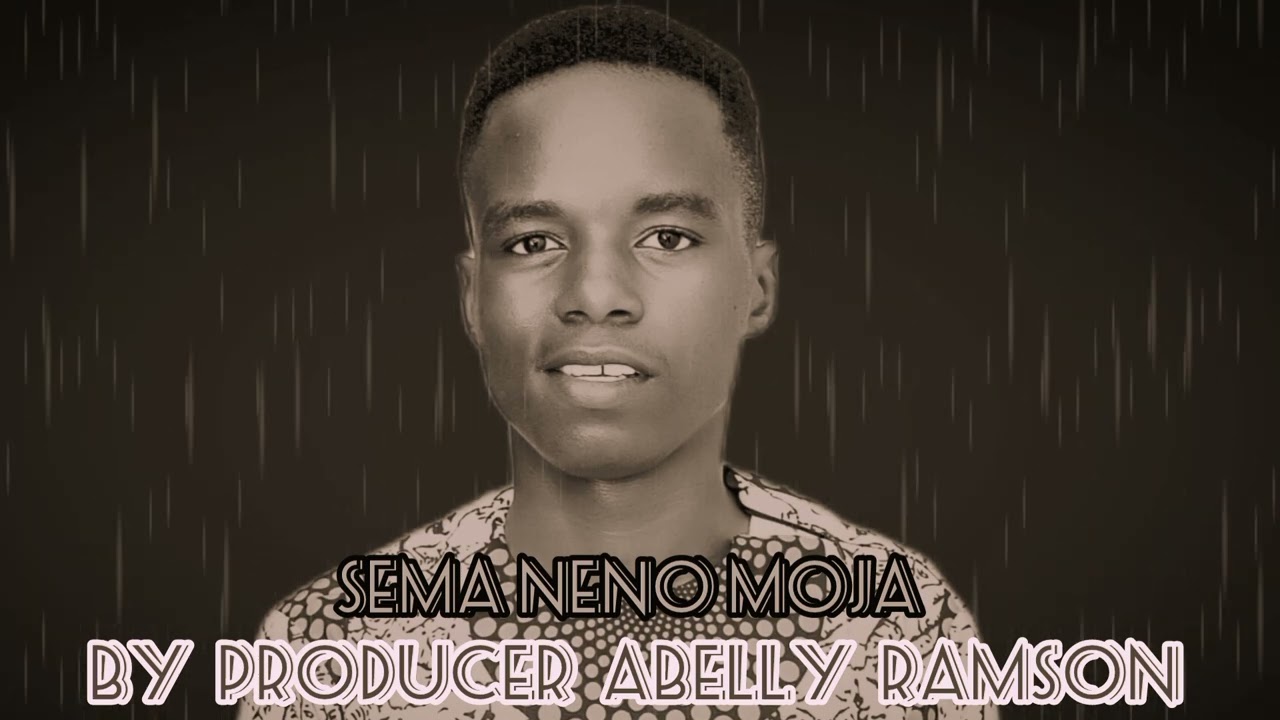producer ABELLY RAMSON   YESU sema neno MOJA TU