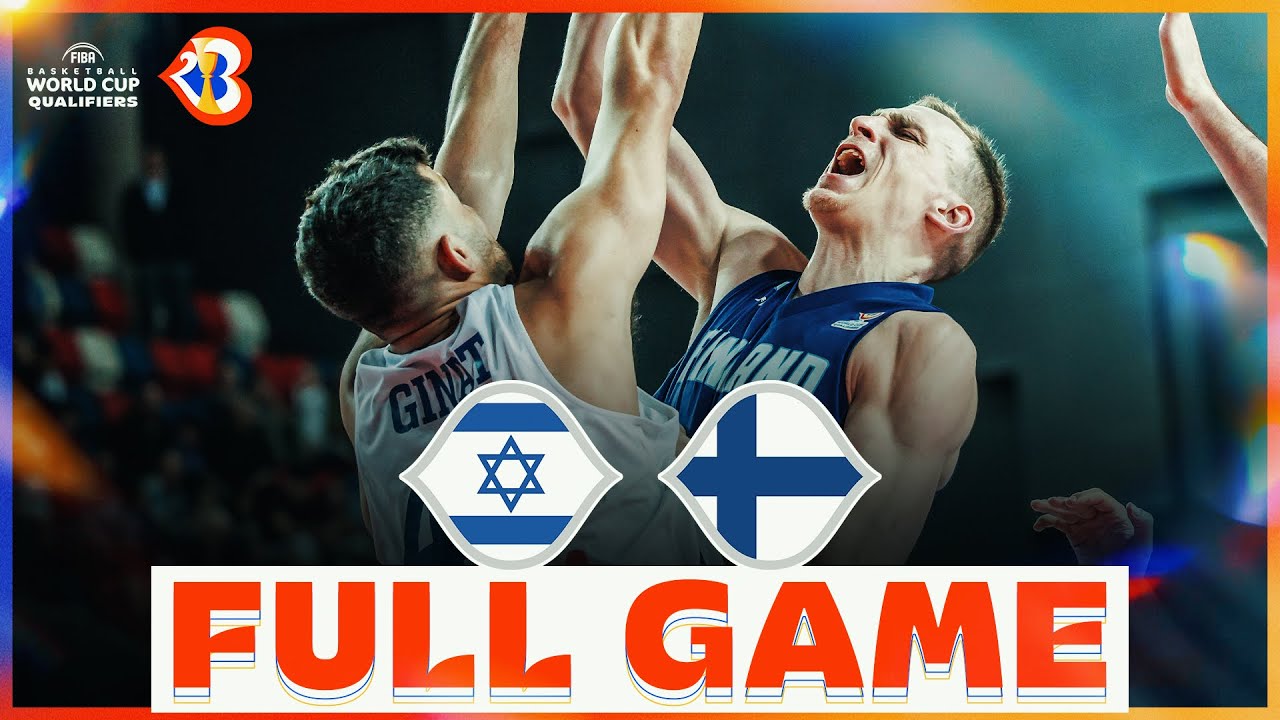 Israel v Finland | Basketball Full Game - #FIBAWC 2023 Qualifiers