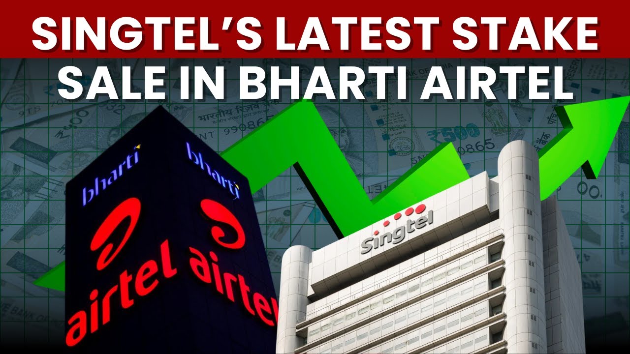 Bharti Airtel Block Deal | Singtel To Sell 0.8% Stake In Bharti Airtel For ₹10,350 Crore