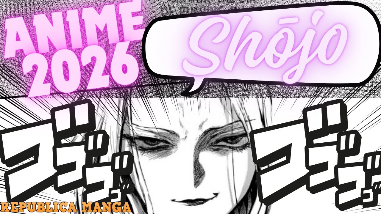 LANZAMIENTOS Y ANUNCIOS - ANIMES SHOUJO 2026