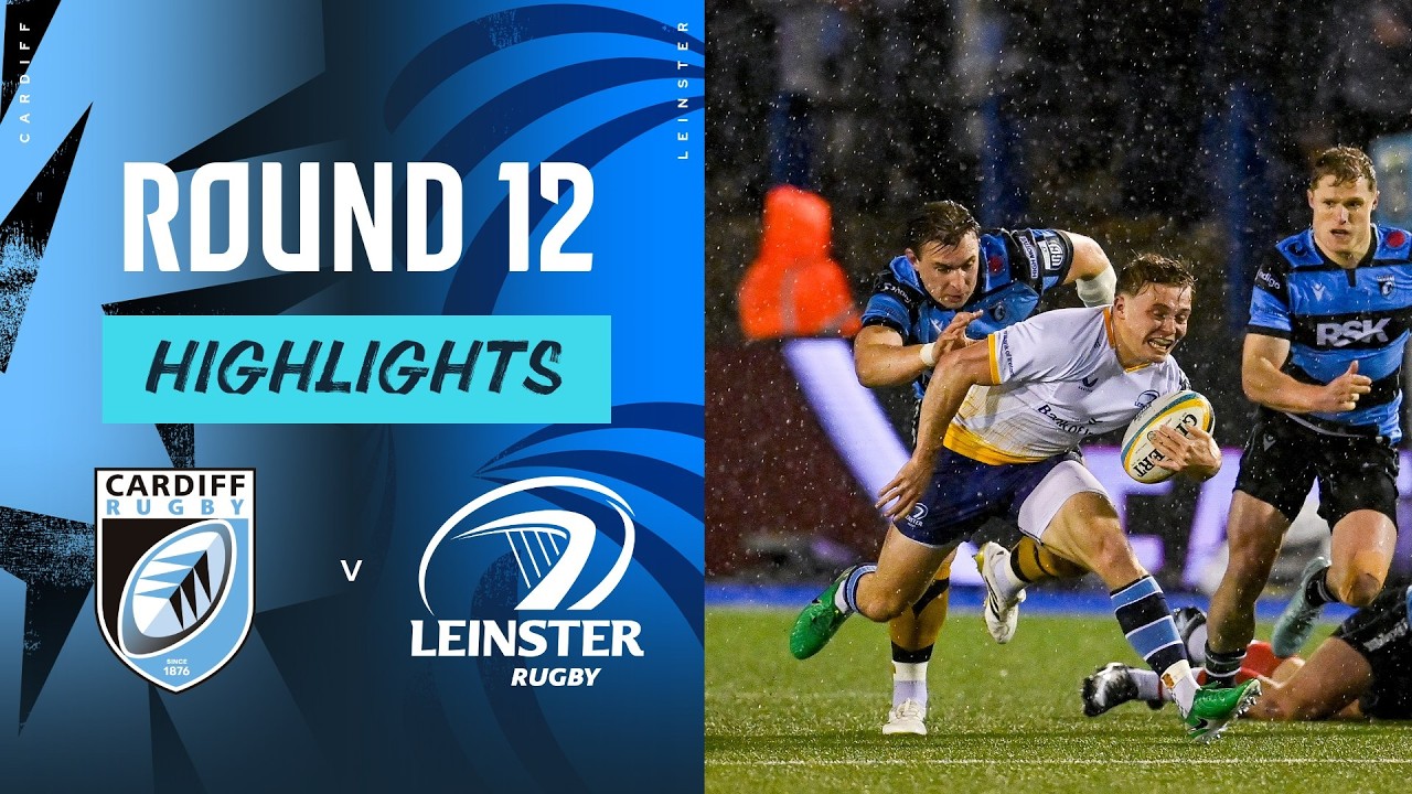 Cardiff Rugby v Leinster | Highlights | Round 12 | URC 2025/26