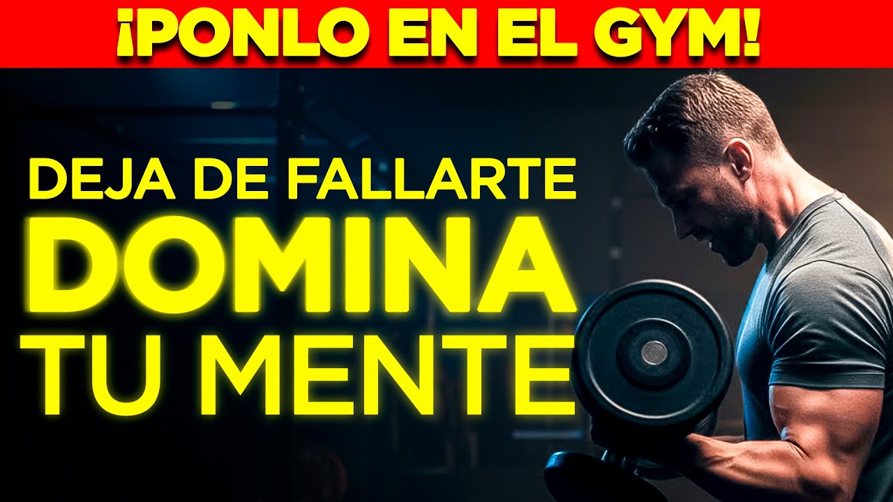 Rompe tu Mente Débil: Motivación Real para Entrenar en el Gym