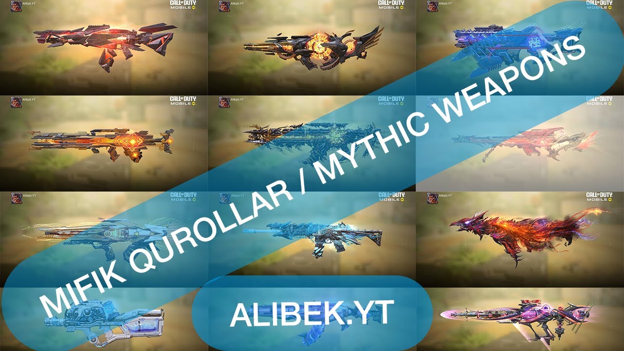 MIFIK QUROLLAR / MYTHIC WEAPONS