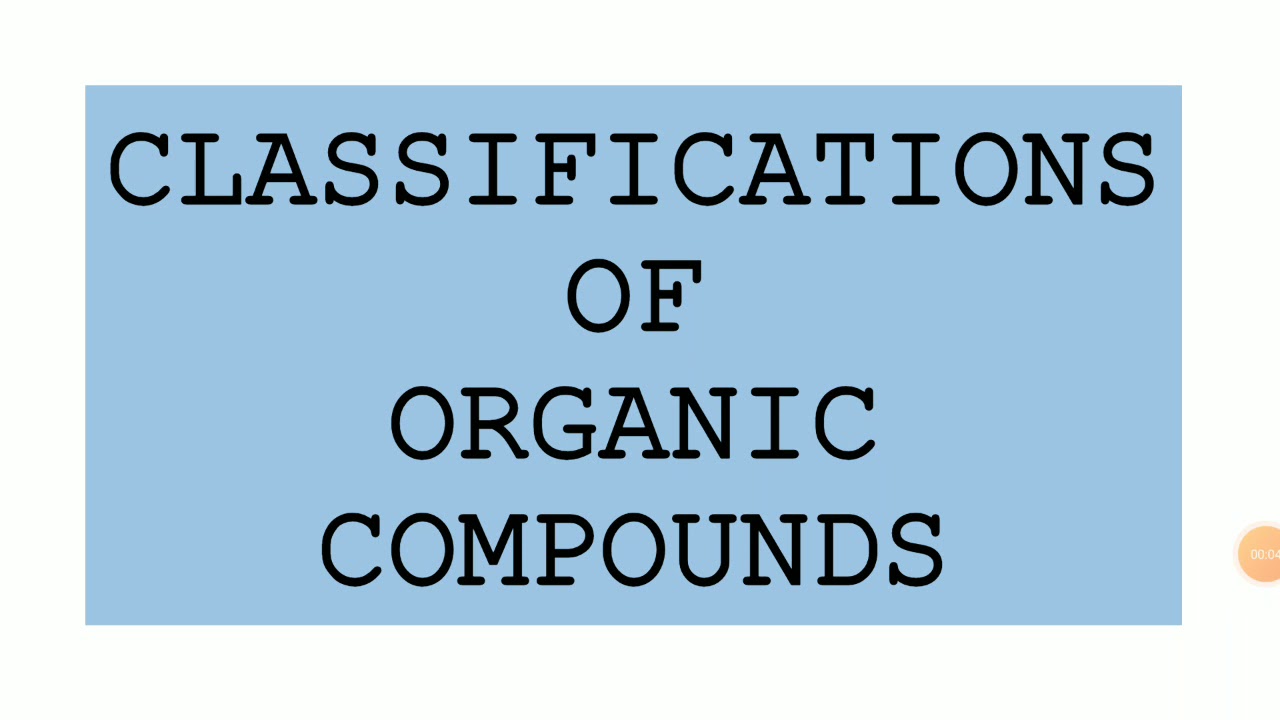 Classifications of Organic Compounds | Part 1