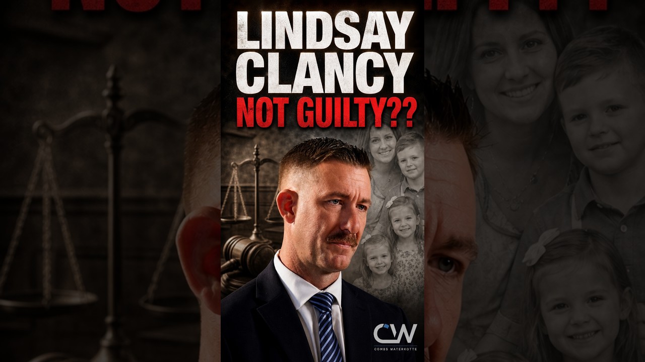 Lindsay Clancy is...NOT GUILTY??