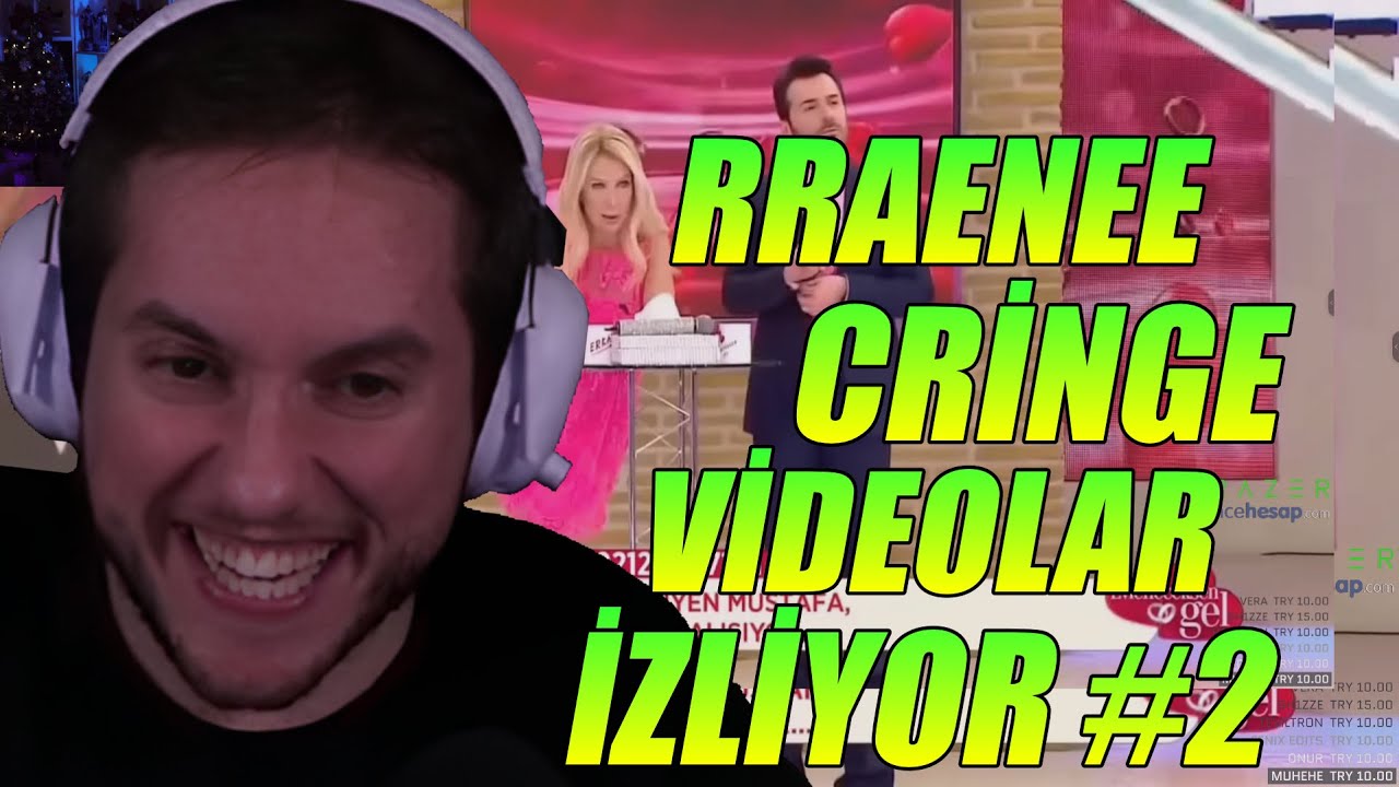 RRaenee | CRİNGE VİDEOLAR İZLİYOR #2