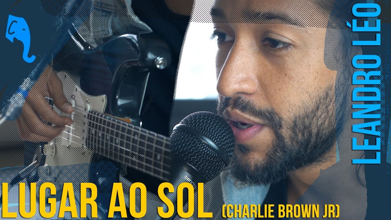 Lugar ao sol (Charlie Brown Jr.) - Leandro Léo | ELEFANTE SESSIONS