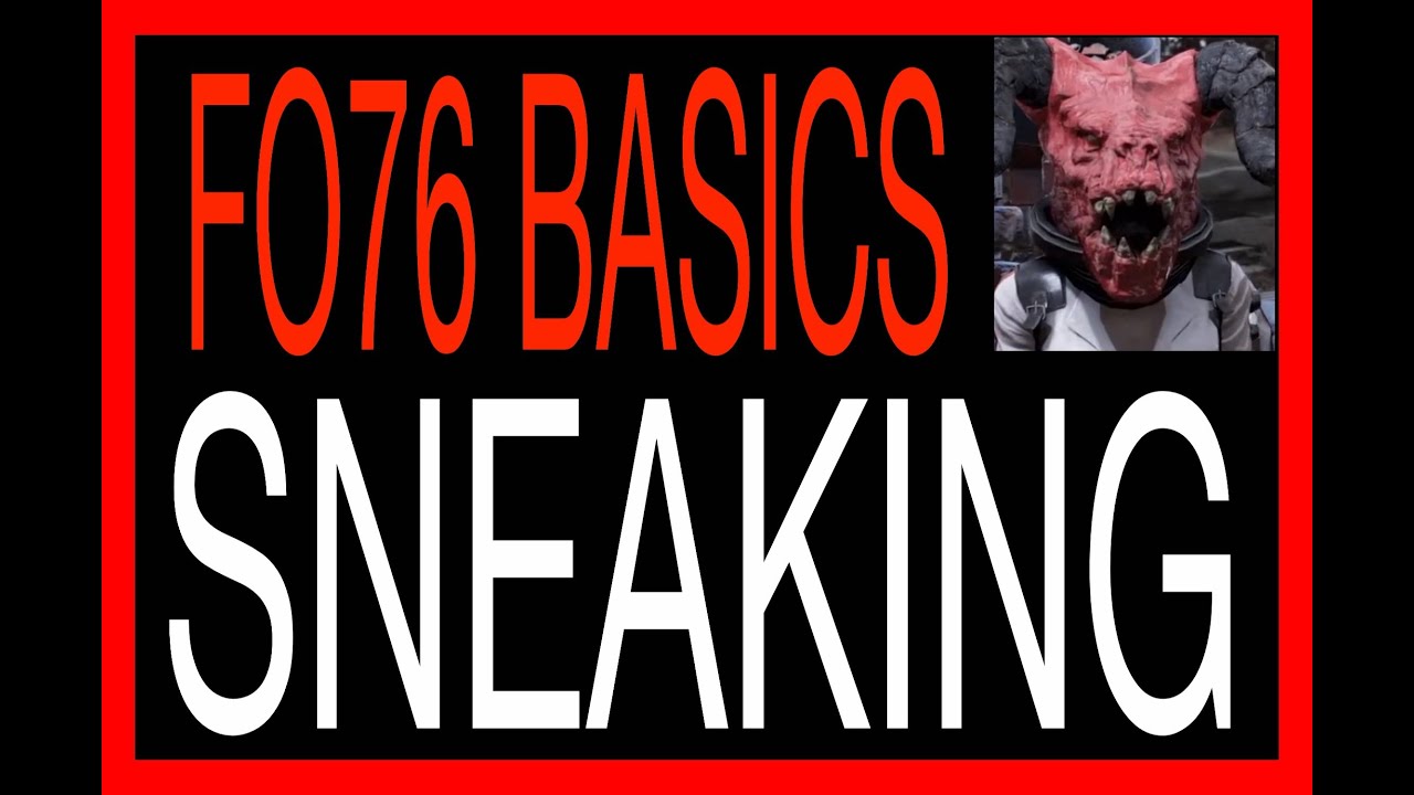 SNEAKING FALLOUT 76 BASICS How to Sneak Perk Cards S.P.E.C.I.AL. WHAT U NEED TO KNOW TO FO76 sneak