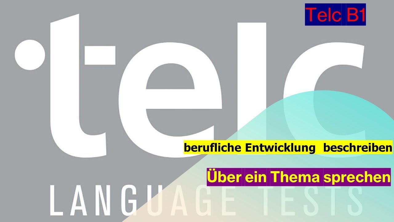 Telc B1 mündlich | sich vorstellen | Über ein Thema sprechen | berufliche Entwicklung beschreiben