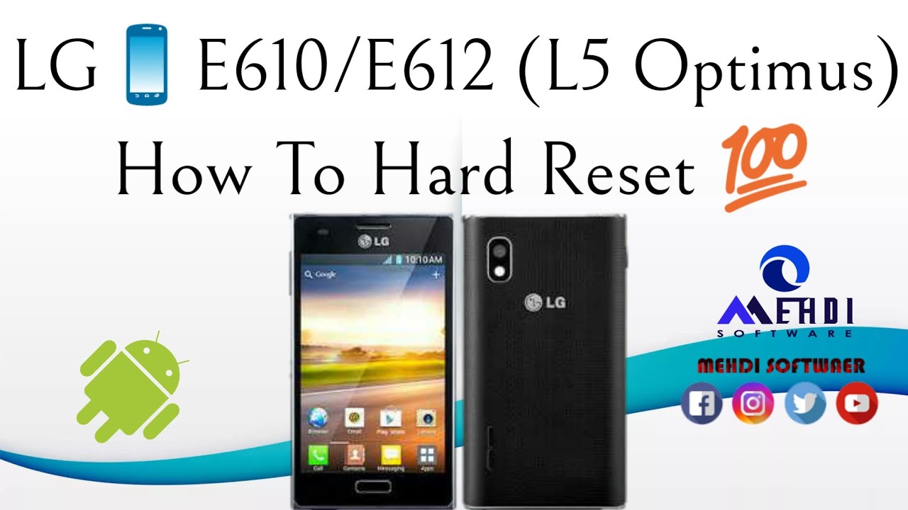 LG📱E610/E612 (Optimus L5) How To Hard Reset💯طريقة عمل الفورمات وإعادة ضبط إعدادات المصنع
